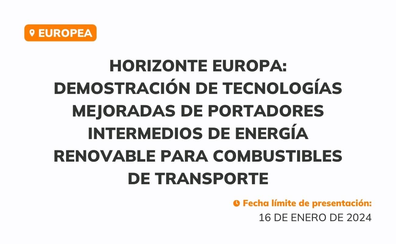 Horizonte Europa: Demostración de tecnologías mejoradas de portadores intermedios de energía renovable para combustibles de transporte
