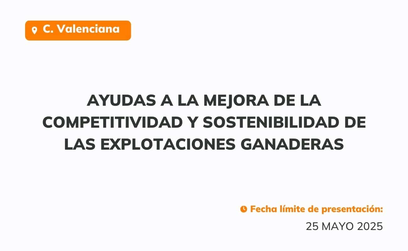 Ayudas a la mejora de la competitividad y sostenibilidad de las explotaciones ganaderas
