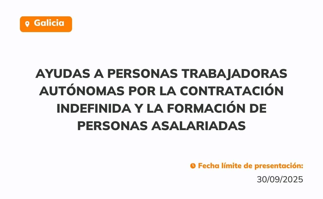 Ayudas a personas trabajadoras autónomas por la contratación indefinida y la formación de personas asalariadas, año 2025