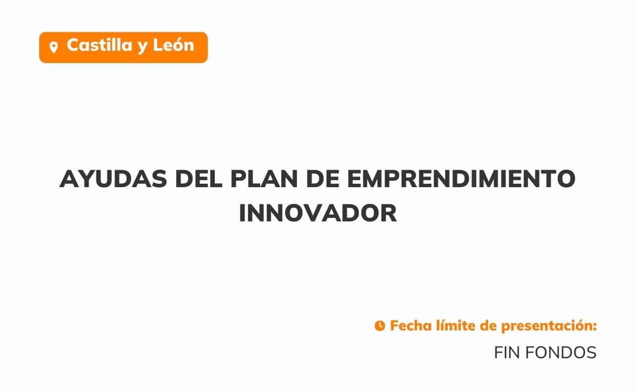 Ayudas del plan de emprendimiento innovador