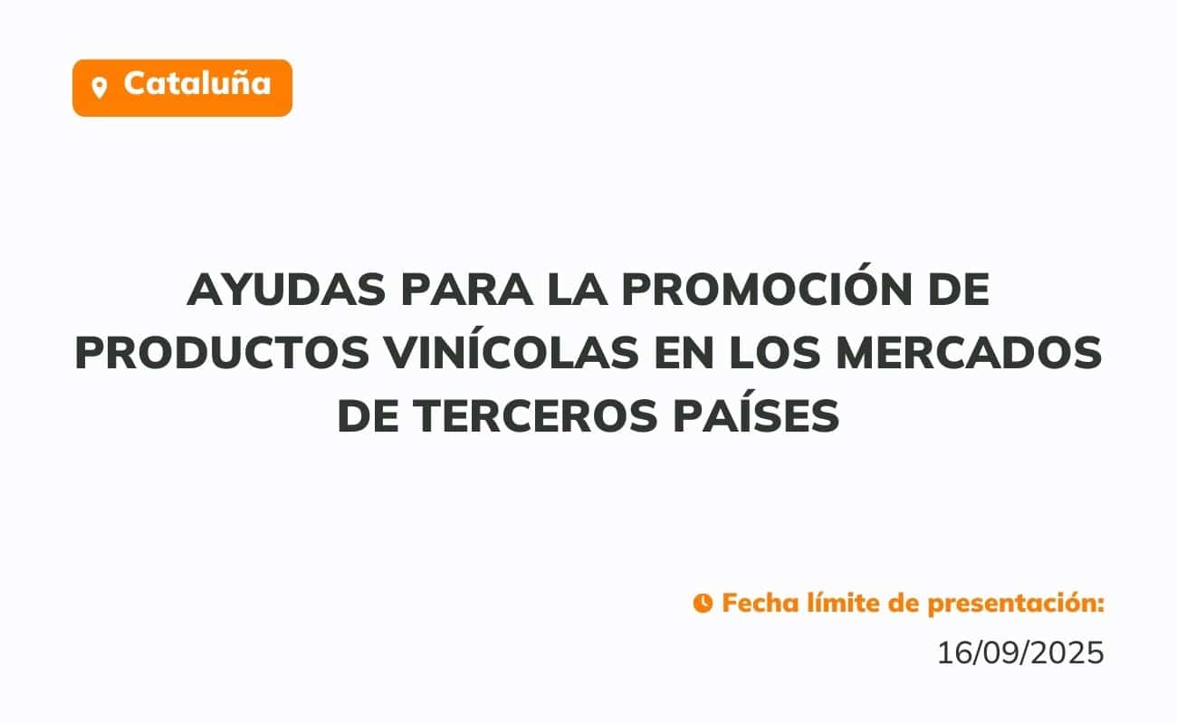 Ayudas para la promoción de productos vinícolas en los mercados de terceros países