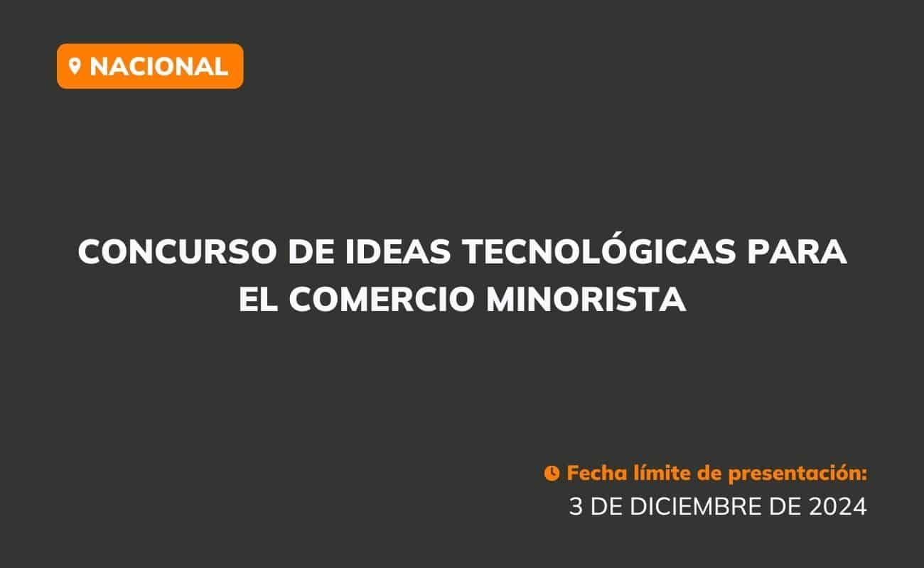 Concurso de ideas tecnológicas para el comercio minorista