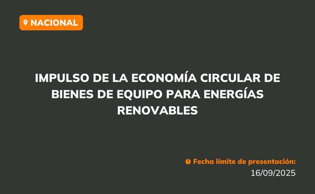Impulso de la economía circular de bienes de equipo para energías renovables