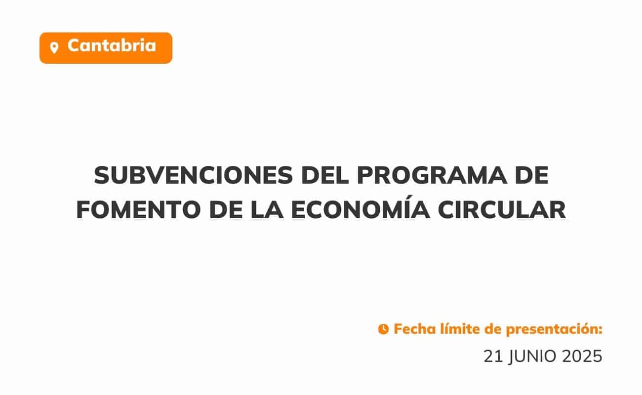 Subvenciones del programa de fomento de la economía circular