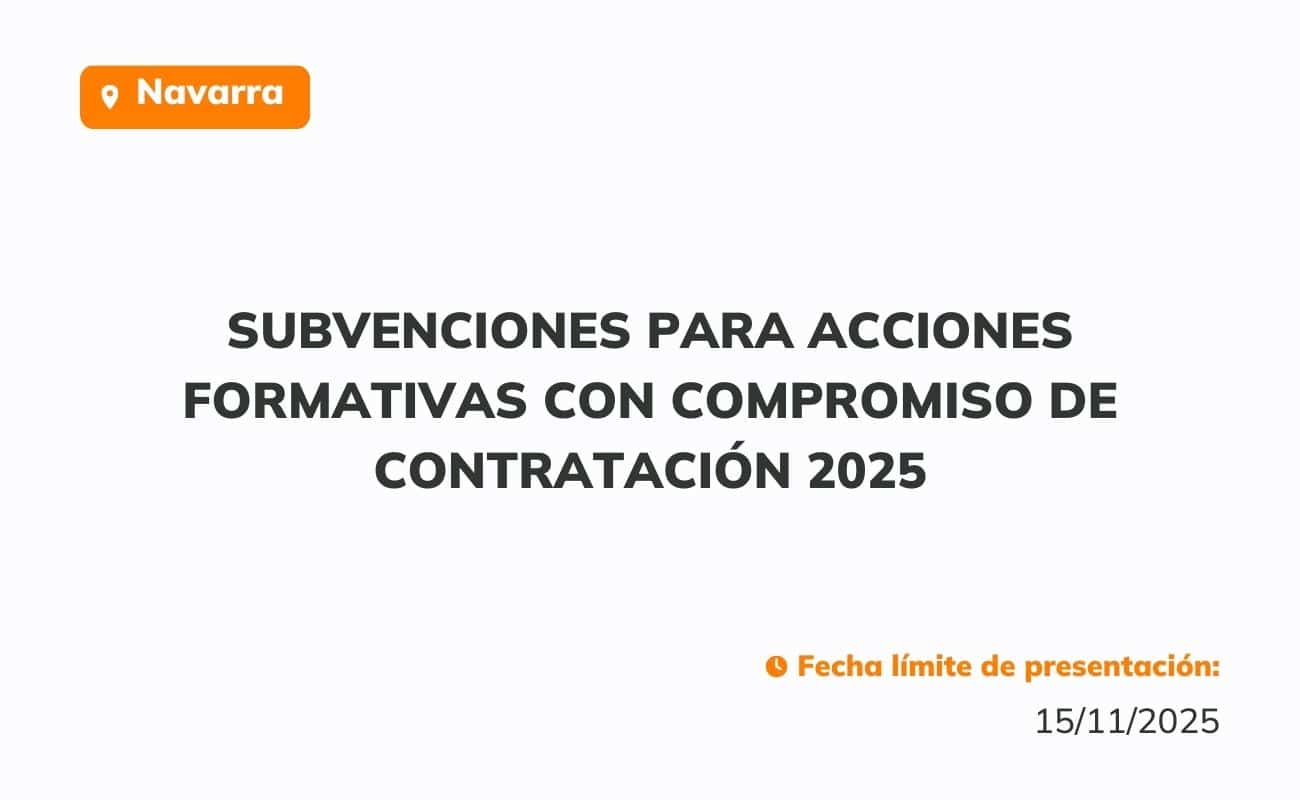 Subvenciones para acciones formativas con compromiso de contratación 2025