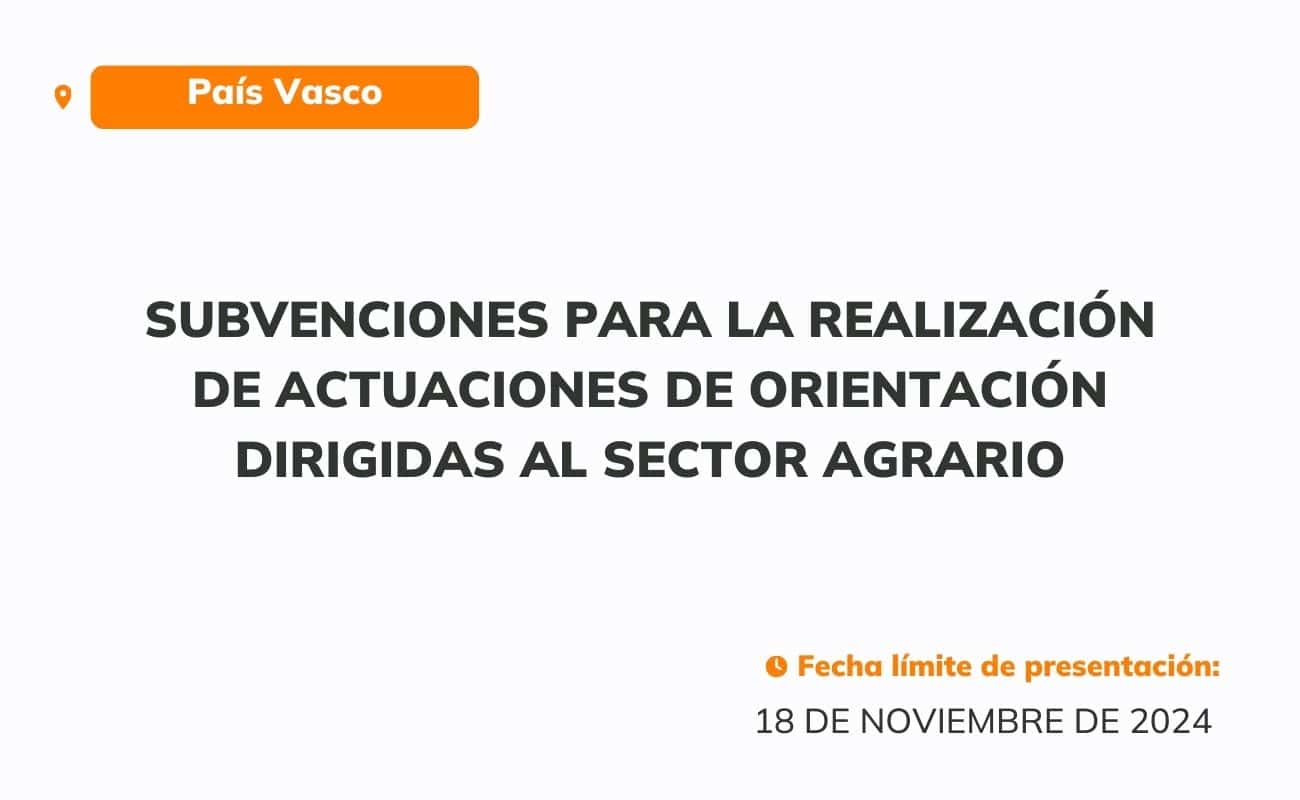 Subvenciones para la realización de actuaciones de orientación dirigidas al sector agrario