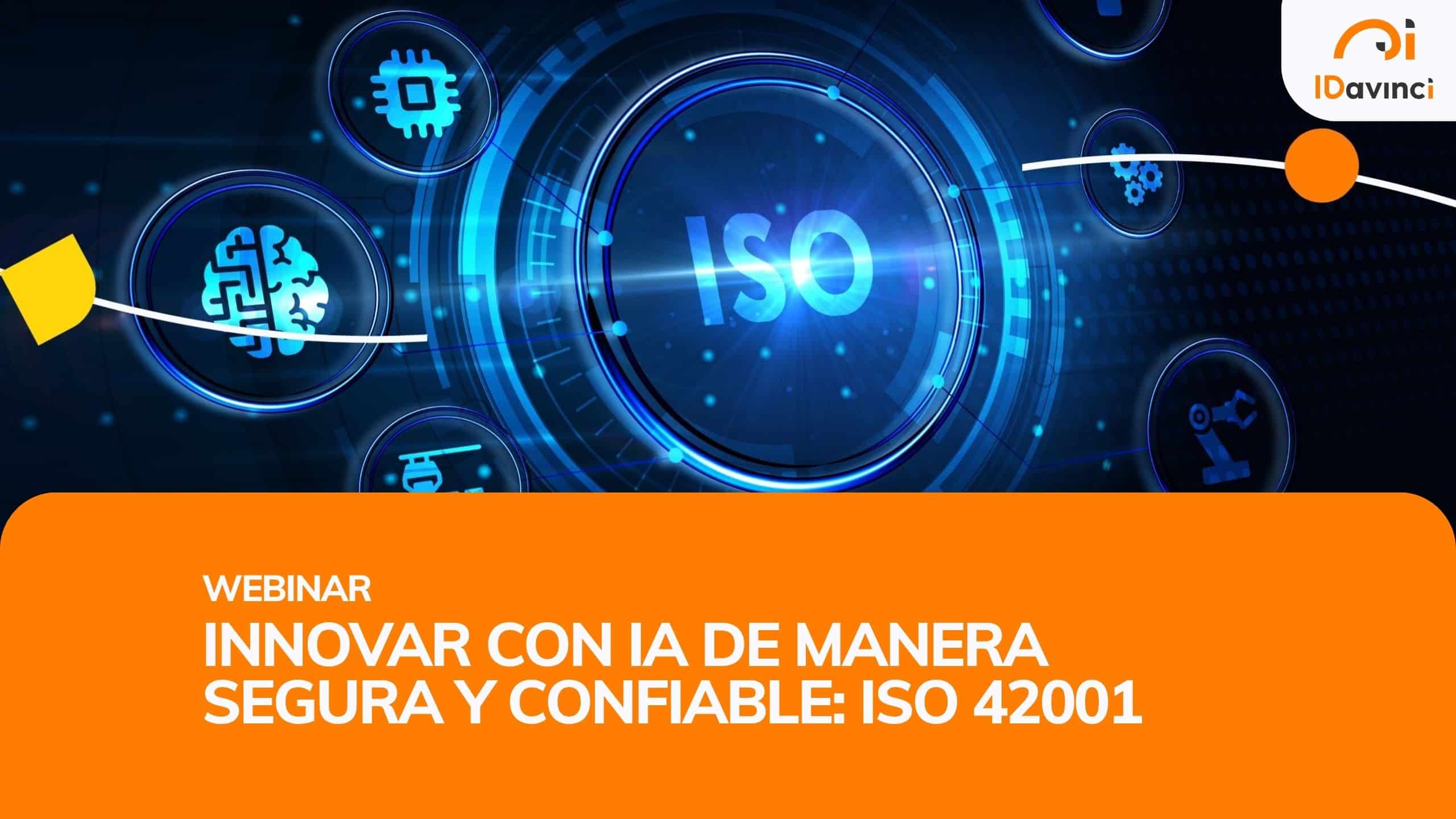 Webinar Innovar con IA de manera segura y confiable ISO 42001 (1)